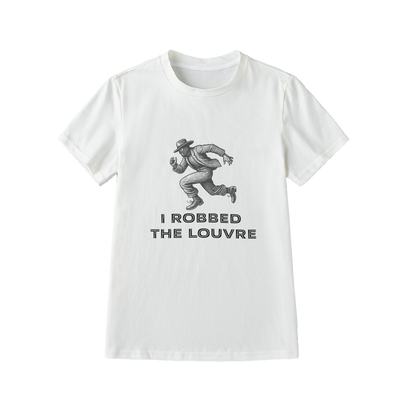 I Robbed The Louvre T-Shirt