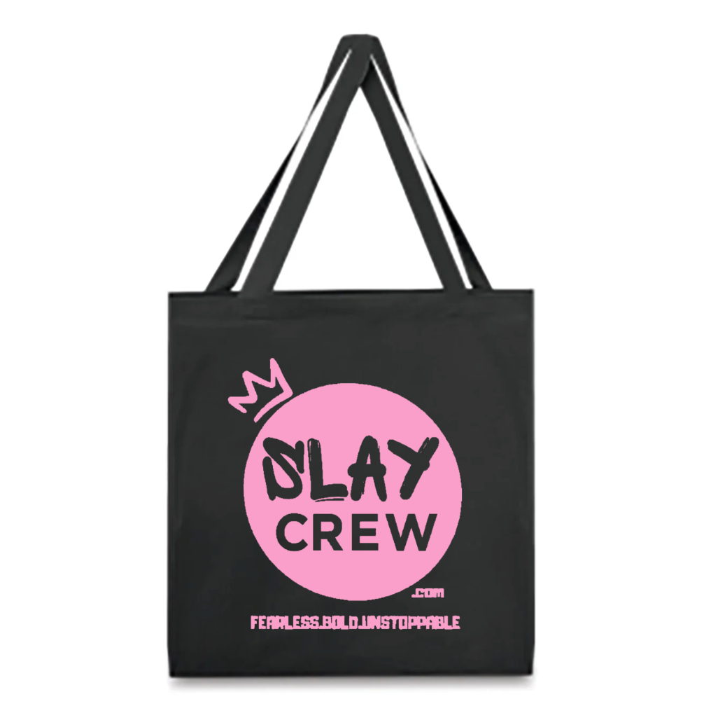 Slay Crew Tote Bag